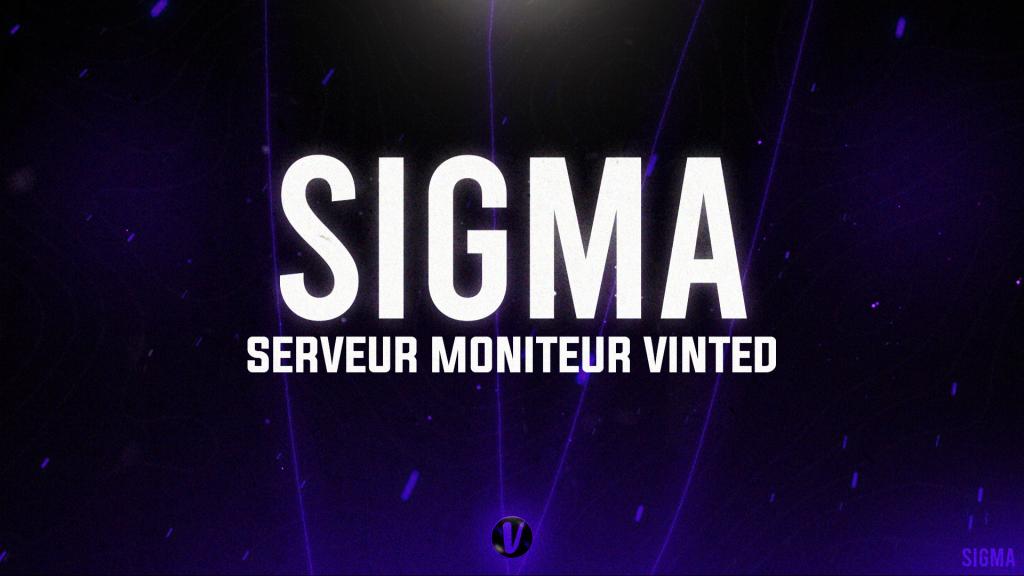 Discovery splash banner for Sigma Bot Vinted | Entraide Resell Gratuit Discord server